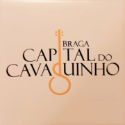 Braga Capital do Cavaquinho
