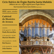 Ciclo Ibérico de Órgão Rainha Santa Mafalda