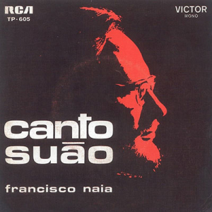 Francisco Naia, Canto Suão