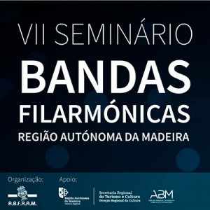 Seminário Bandas Filarmónicas Região Autónoma da Madeira